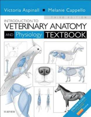 Introduction to Veterinary Anatomy and Physiology Textbook, 3e - GOOD