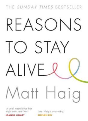 Reasons to Stay Alive, Matt Haig, Very Good, Paperback