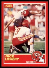 1989 SCORE. NICK LOWERY . KANSAS CITY CHIEFS #208