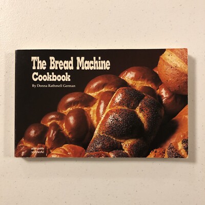 1991 A Nitty Gritty Cookbook THE BREAD MACHINE COOKBOOK (Paperback)