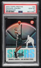 2003 Topps Pristine Refractor /149 Manu Ginobili Emanuel PSA 10 GEM MT HOF 0v5r