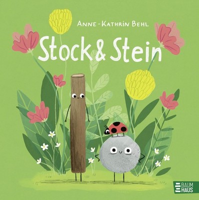 Anne-Kathrin Be Stock & Stein: Ein lustiges Bilderbuch m (Paperback) (UK IMPORT)