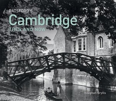 Vaughan Grylls Batsford's Cambridge Then and Now (Gebundene Ausgabe)