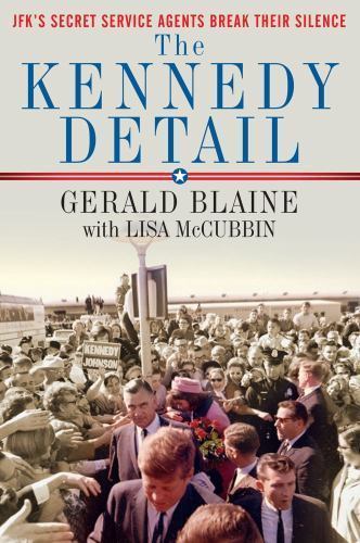 Das Kennedy-Detail: JFK's Secret Service Agents brechen ihr Schweigen, gebraucht - sehr gut - Bild 1 von 1