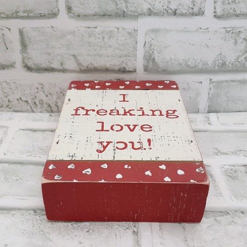 5x7 Wooden Box Sign I Freaking Love You Primitives by Kathy Home Decor - Picture 8 of 12