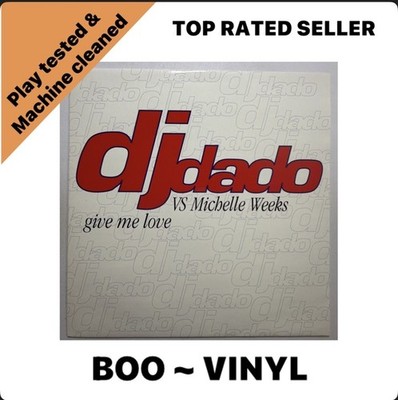 DJ Dado Vs Michelle Weeks - Give Me Love 12'' Vinyl - VC Recordings    EX / EX