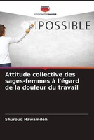 Shurouq Hawamdeh | Attitude Collective Des Sages-Femmes à L'éGard De La...