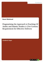 Busari Moshood | Pragmatising The Approach To Teaching Of Arabic And Islamic...