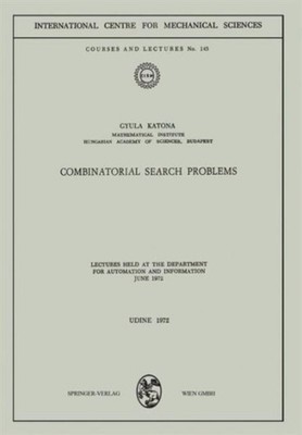 Katona - Combinatorial Search Problems   Lectures held at the Departme - X555z
