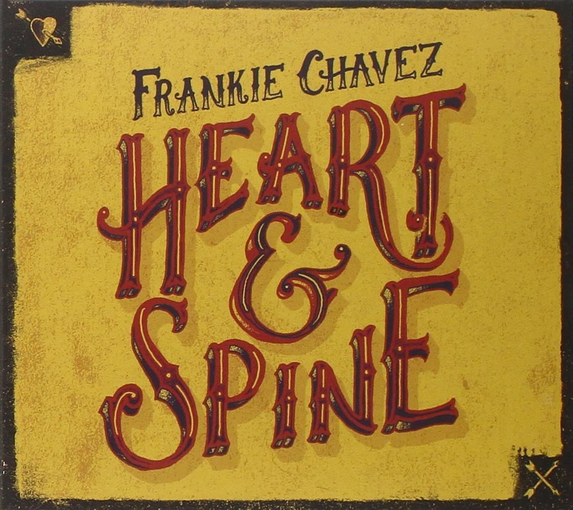Heart & Spine - Frankie Chavez (Audio cd)