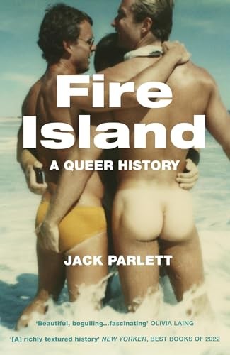 Fire Island : A Queer History Jack Parlett - Image 4