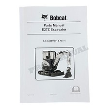 Bobcat E27Z Excavator Parts Catalog Manual 7348312 SN B4B911001