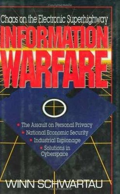 Information Warfare: Chaos on the - Hardcover, by Schwartau Winn - Acceptable
