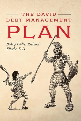 The David Debt Management Plan D. D. Bishop Walter Richard Ellerbe Taschenbuch