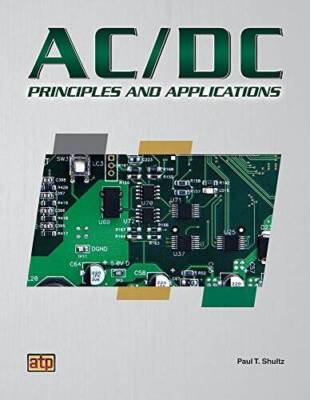 AC/DC Principles and Applications - Hardcover By Paul T. Shultz - GOOD