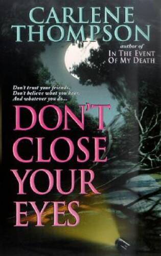 Don't Close Your Eyes - Mass Market Paperback By Thompson, Carlene - GOOD - Picture 1 of 1