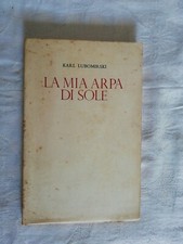 La mia arpa di Sole - Karl Lubomirski - Ed. Centro Internazionale Libro - 1978