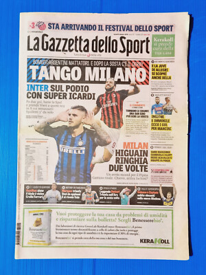 GAZZETTA DELLO SPORT 8 OTTOBRE 2018 INTER-MILAN-ICARDI-HIGUAIN-DETTORI-JUVENTUS