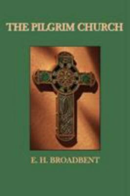 #ad The Pilgrim Church by Broadbent E. H. $14.00