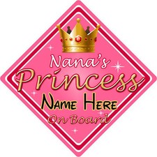 Baby On Board Car Sign ~ Nanas Princess On Board ~ Pink - Personalised