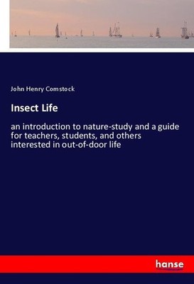 Insect Life John Henry Comstock