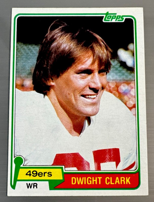 Topps 1981 Dwight Clark #422 49ers “The Catch “ 