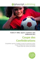 Frederic P. Miller (U. A.) | Coupe Des ConféDéRations | Taschenbuch (2026)
