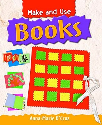 Books (Make and Use),Anna-Marie D'cruz- 9780750261791