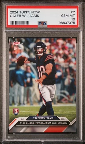 2024 TOPPS NOW #2 CALEB WILLIAMS ROOKIE RC PSA 10