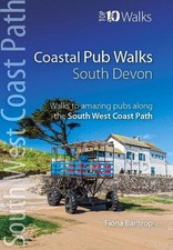 Coastal Pub Walks: South Devon: Walks to amazing pubs along the South West Coast