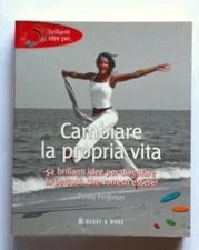 CAMBIARE LA PROPRIA VITA 52 BRILLANTI IDEE - PENNY FERGUSON - HOBBY & WORK