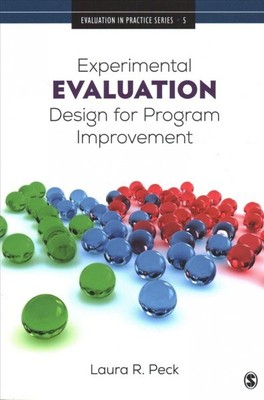 Experimental Evaluation Design for Program Improvement, Paperback by Peck, La...