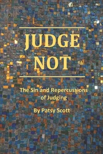 Patsy Scott Judge Not (Paperback) (Uk Import)