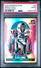 2024 PANINI DONRUSS OPTIC DOWNTOWN! #22 BREECE HALL PSA 2