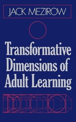 Transformative Dimensions of Adult Learning by Jack Mezirow - 9781555423391