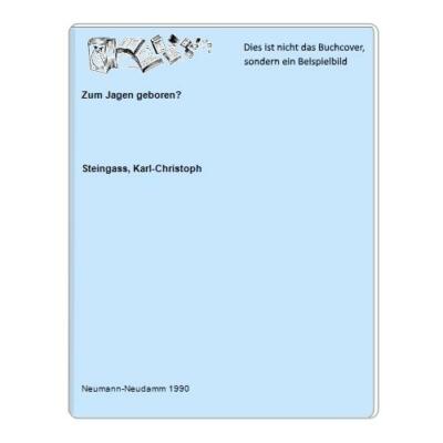 Zum Jagen geboren?