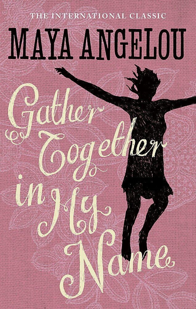 Gather Together In My Name by Dr Maya Angelou Paperback 9781844085026
