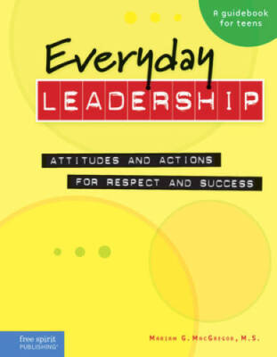 Everyday Leadership: Attitudes and Actions for Respect and Success ( - VERY GOOD