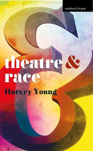 Thumbnail - Harvey Young Theatre And Race (taschenbuch) Theatre And