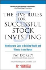The Five Rules for Successful Stock Investing: Morningstar's Guide to Bui - GOOD