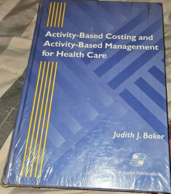 ACTIVITY-BASED COSTING AND ACTIVITY-BASED MANAGEMENT, Baker ''NEW'' HB