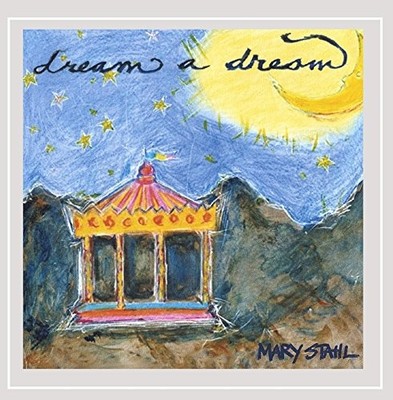 MARY STAHL - Dream A Dream - CD - **BRAND NEW/STILL SEALED**