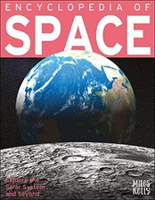 Encyclopedia of Space by Miles Kelly Book The Cheap Fast Free Post