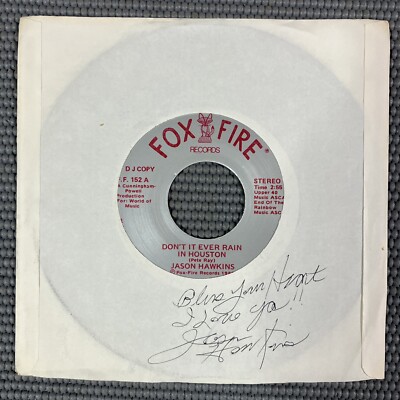 Jason Hawkins Don't It Ever Rain In Houston Autographed 45 Rpm Fox Fire Rare NM