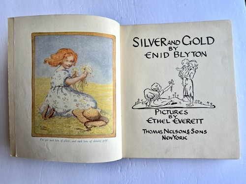 SILVER AND GOLD By Enid Blyton Vtg Book Illustrated Ethel Everett Nelson & Sons - Picture 3 of 24