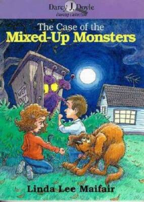 The Case of the Mixed-Up Monsters (Darcy J Doyle, Daring Detective  - GOOD