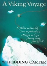 A Viking Voyage: Retracing Leif Erikkson's Journey in an Authen .9780091877835
