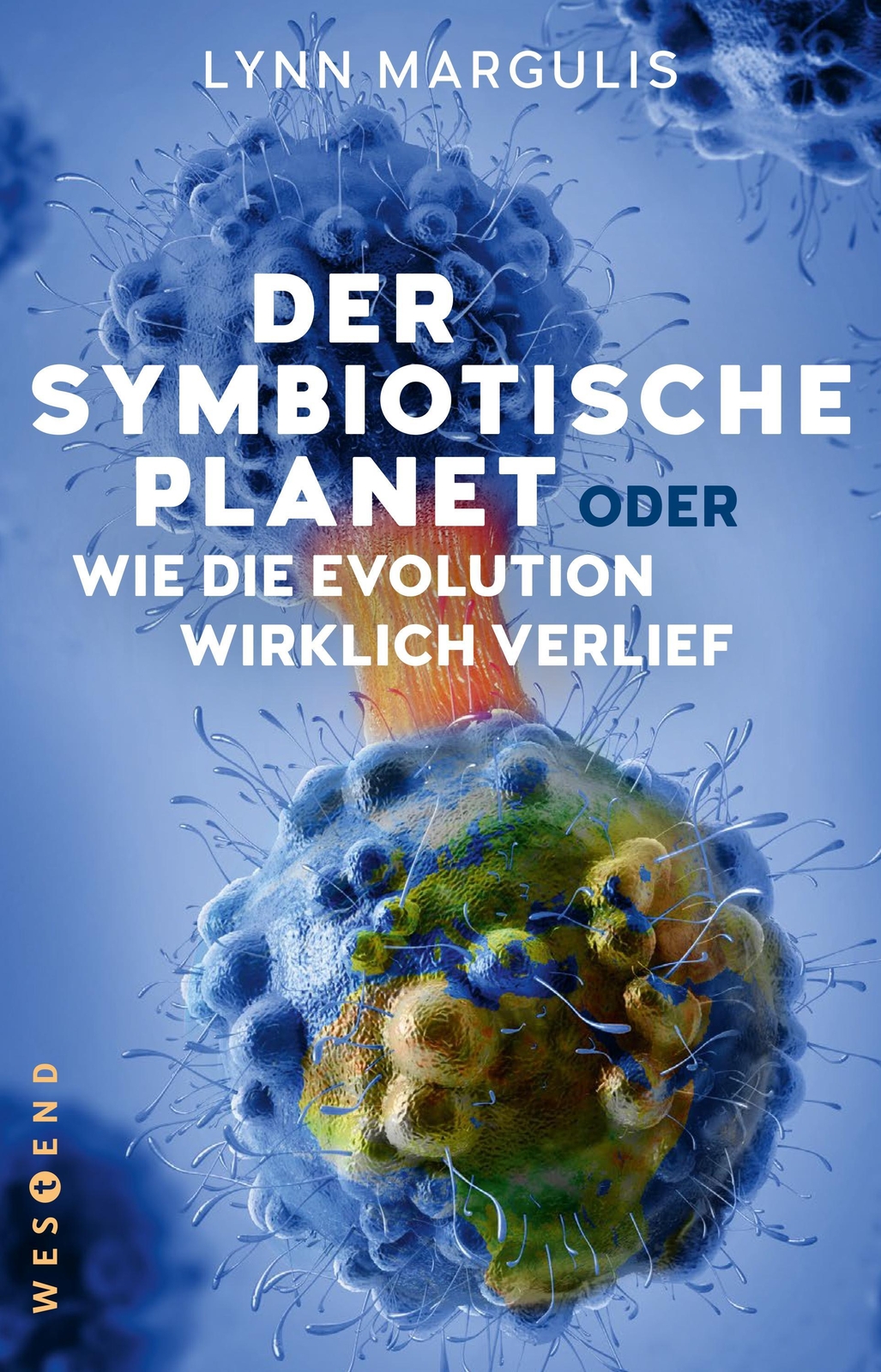 Der Symbiotische Planet Oder Wie Die Evolution Wirklich Verlief, Lynn