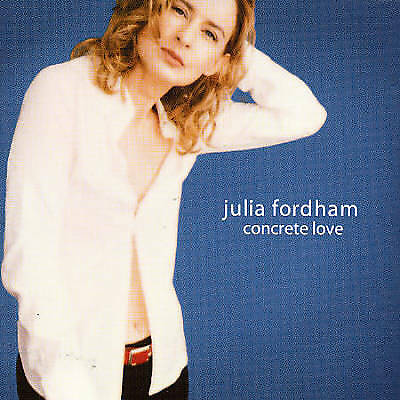 Fordham, Julia : Concrete Love CD Value Guaranteed from eBay’s biggest seller! - Bild 1 von 1