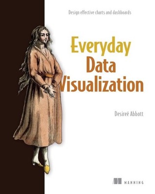Everyday Data Visualization, Paperback by Abbott, Desiree, Like New Used, Fre...